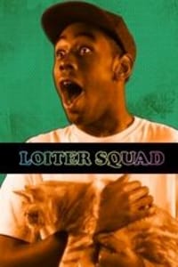 Loiter Squad - Season 1