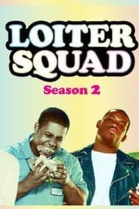 Loiter Squad - Season 2