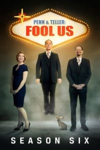 Penn & Teller: Fool Us - Season 6
