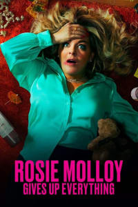Rosie Molloy Gives Up Everything - Season 1
