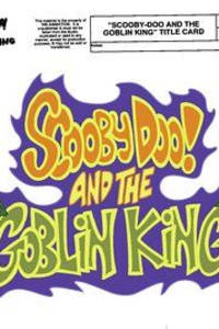 Scooby-Doo! and The Goblin King