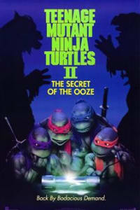 Teenage Mutant Ninja Turtles II: The Secret of the Ooze (1991)