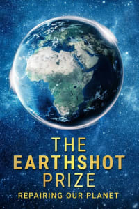 The Earthshot Prize: Repairing Our Planet - Season 1
