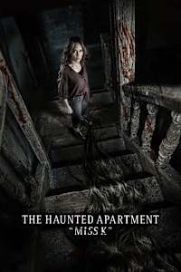 The Haunted Apartment “Miss K”
