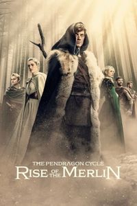 The Pendragon Cycle: Rise of the Merlin - Season 1