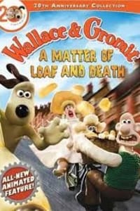 Wallace and Gromit: A Matter of Loaf or Death
