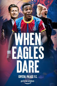 When Eagles Dare: Crystal Palace FC - Season 1