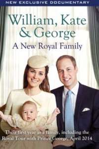 William, Kate And George: A New Royal Family