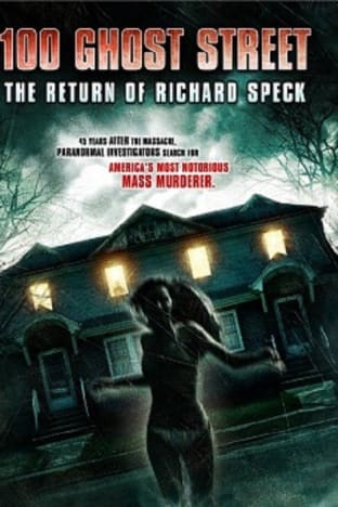 100 Ghost Street: The Return of Richard Speck