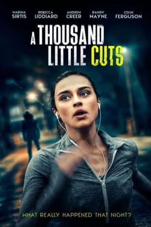 A Thousand Little Cuts - IMDb