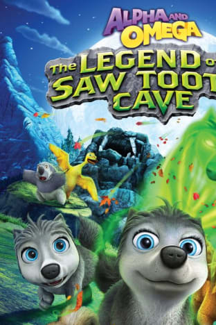 Alpha and Omega: The Legend of the Saw Tooth Cave