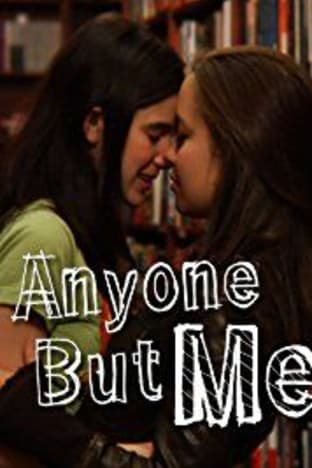 Anyone But Me - Season 01