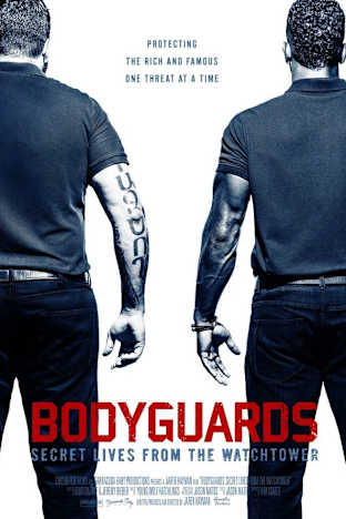 Bodyguards: Secret Lives from the Watchtower