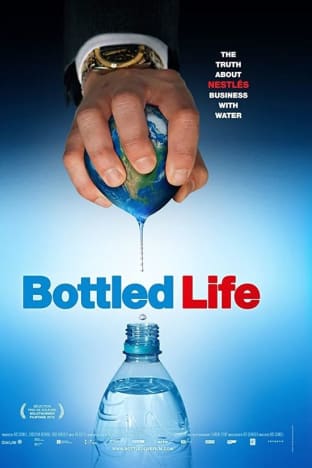Bottled Life: Nestle's Business with Water