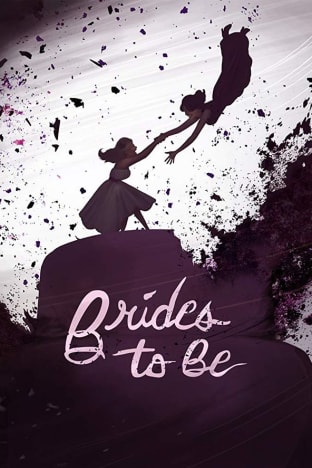 Brides to Be