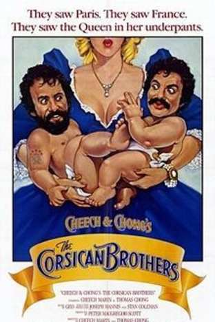 Cheech and Chong's The Corsican Brothers
