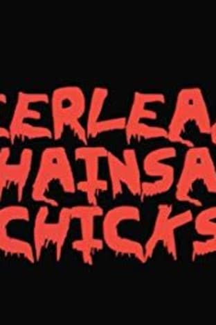 Cheerleader Chainsaw Chicks