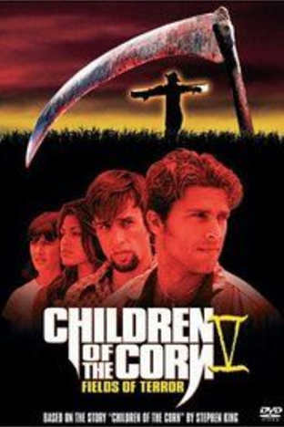 Children of the Corn 5: Fields of Terror