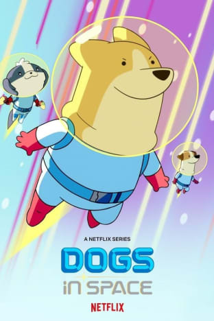 Dogs in Space - Season 1