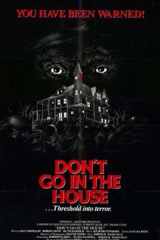 Don't Go in the House