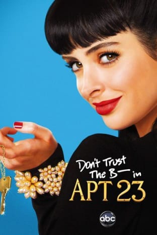 Don't Trust The Bitch In Apartment 23 - Season 1