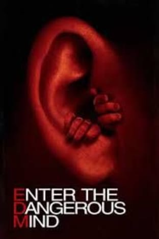 Enter The Dangerous Mind