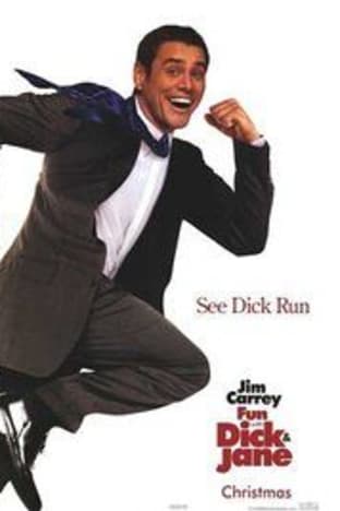 Fun with Dick and Jane