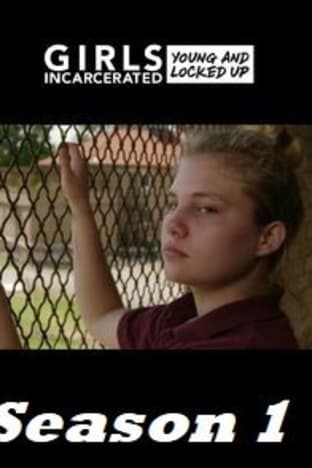 Girls Incarcerated - Season 01