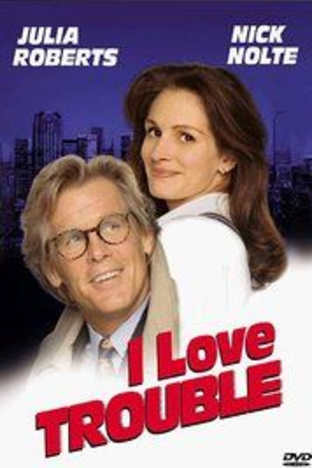 I Love Trouble