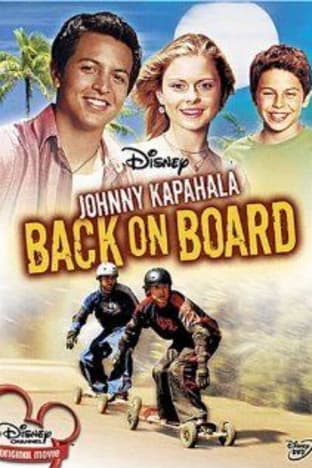 Johnny Kapahala Back On Board