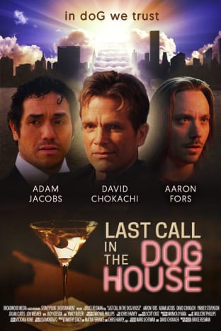 Last Call in the Dog House