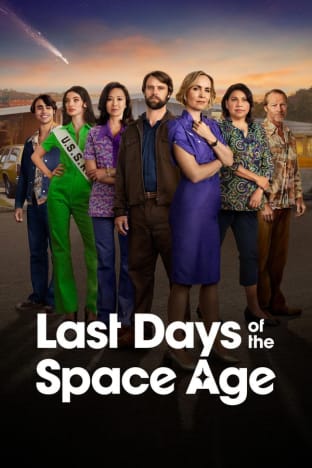 Last Days of the Space Age - Season 1