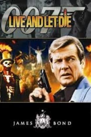 Live And Let Die (james Bond 007)