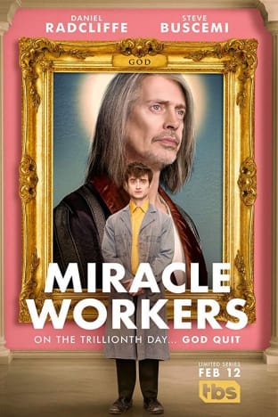 Miracle Workers - Season 1