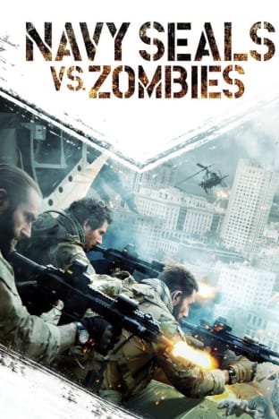 Navy Seals vs Zombies