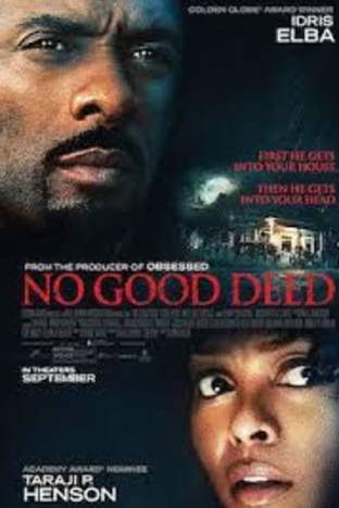 No Good Deed