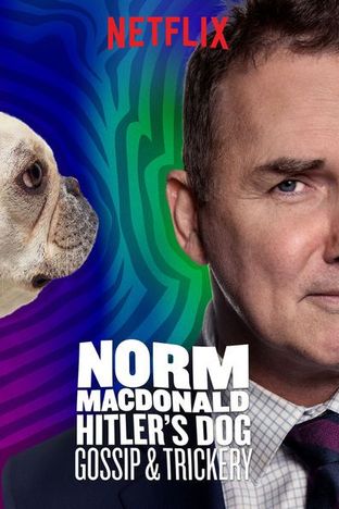 Norm Macdonald: Hitler's Dog, Gossip & Trickery
