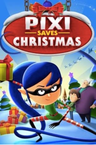 Pixi Saves Christmas