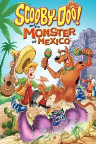 Scooby-Doo! and The Monster of Mexico