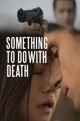 Something to Do with Death