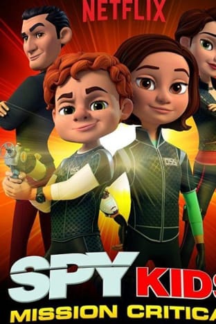 Spy Kids: Mission Critical – Season 1