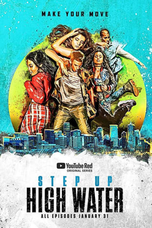 Step Up: High Water - Season 1