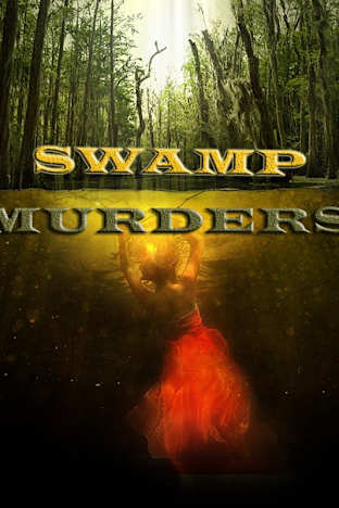 Swamp Murders - Season 2