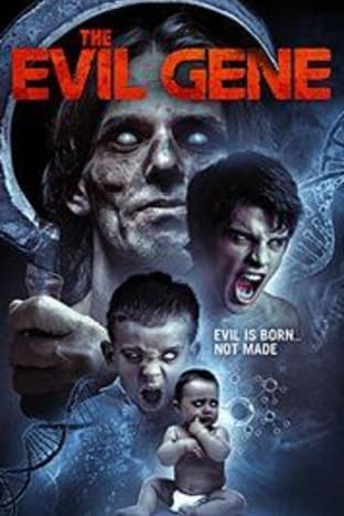 The Evil Gene