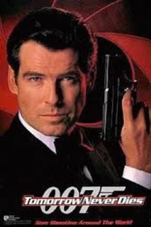Tomorrow Never Dies (james Bond 007)