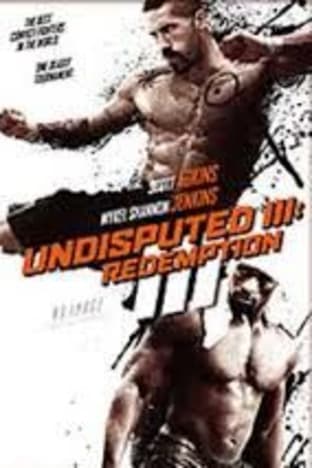 Undisputed 3: Redemption