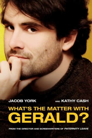 What's the Matter with Gerald?