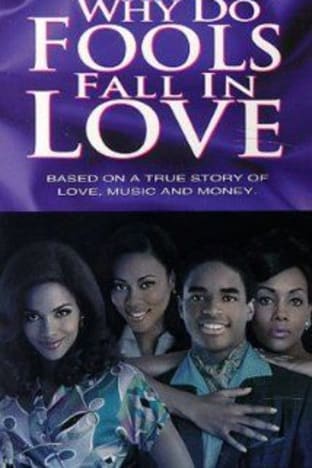 Why do Fools Fall in Love