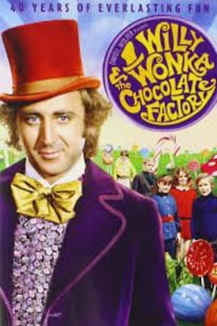Willy Wonka & The Chocolate Factory