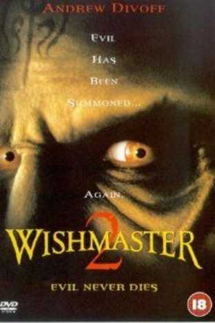 Wishmaster 2: Evil Never Dies